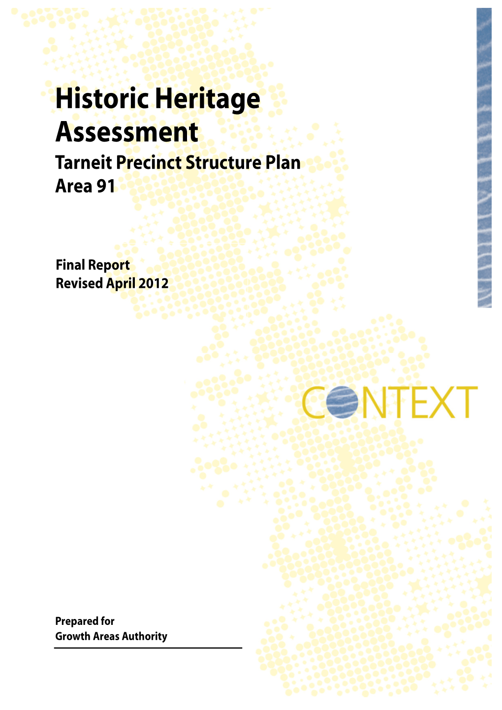 Historic Heritage Assessment Tarneit Precinct Structure Plan Area 91