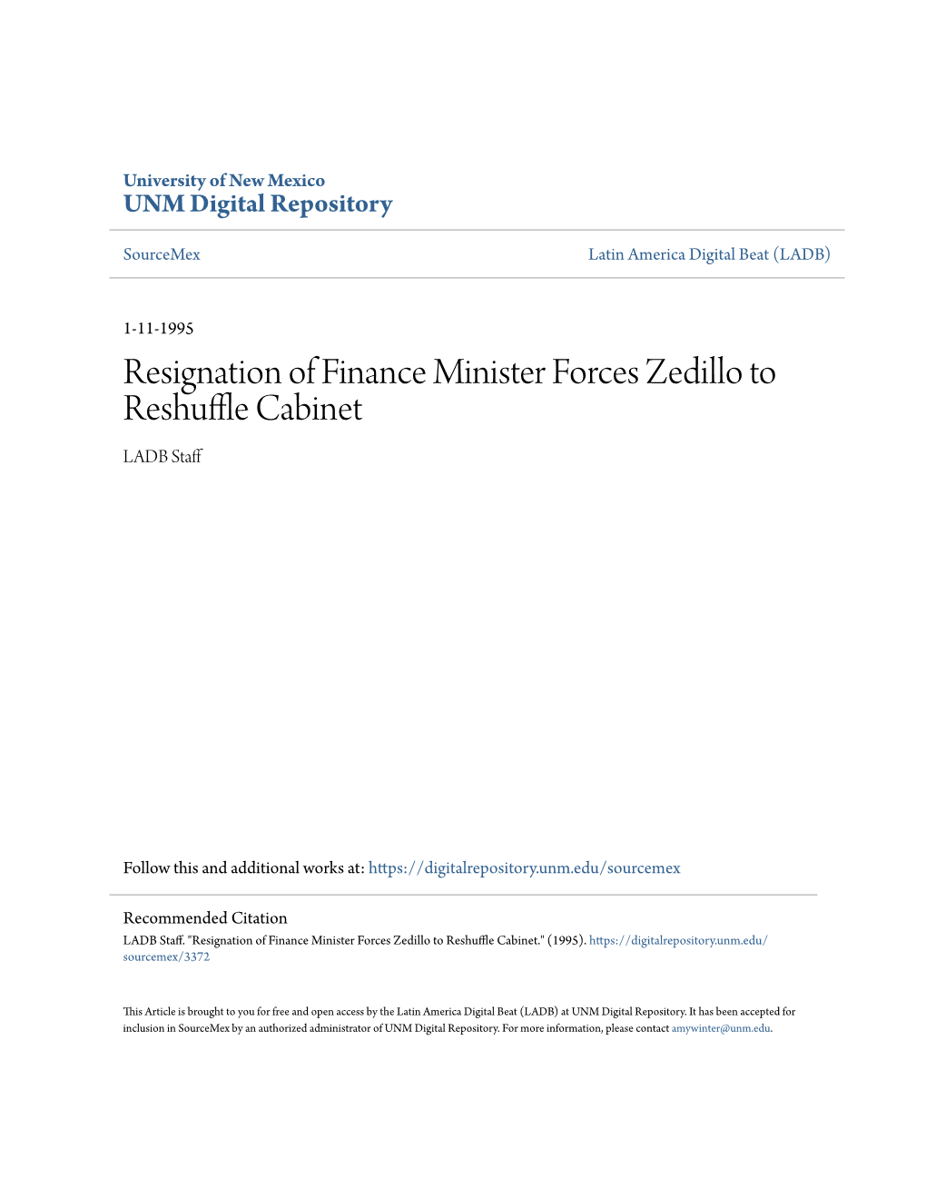 Resignation of Finance Minister Forces Zedillo to Reshuffle Cabinet by LADB Staff Category/Department: Mexico Published: 1995-01-11
