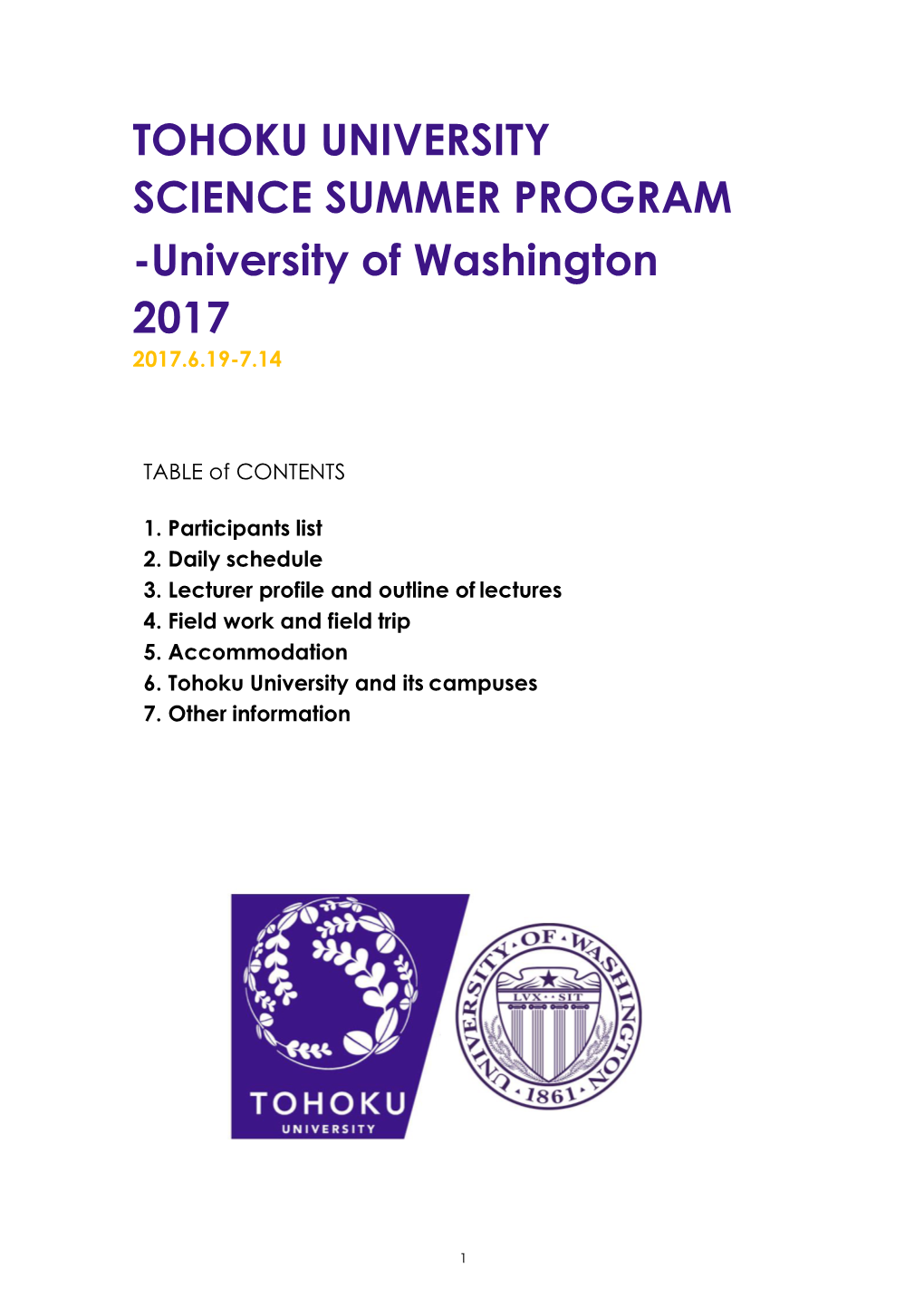 TOHOKU UNIVERSITY SCIENCE SUMMER PROGRAM -University of Washington 2017 2017.6.19-7.14
