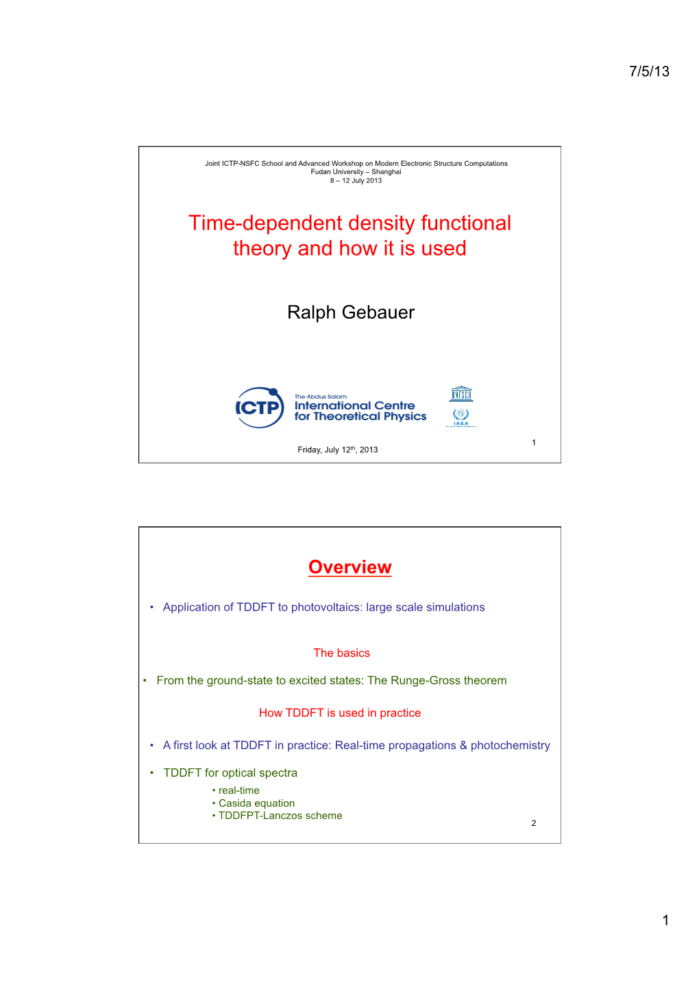 Time-Dependent Density Functional Theory and How It Is Used