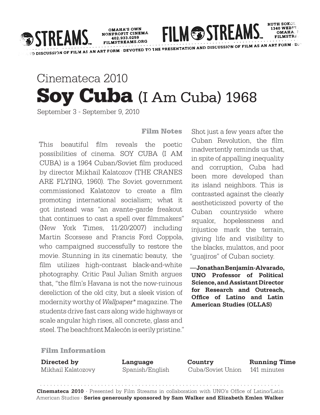 Soy Cuba (I Am Cuba) 1968 September 3 - September 9, 2010