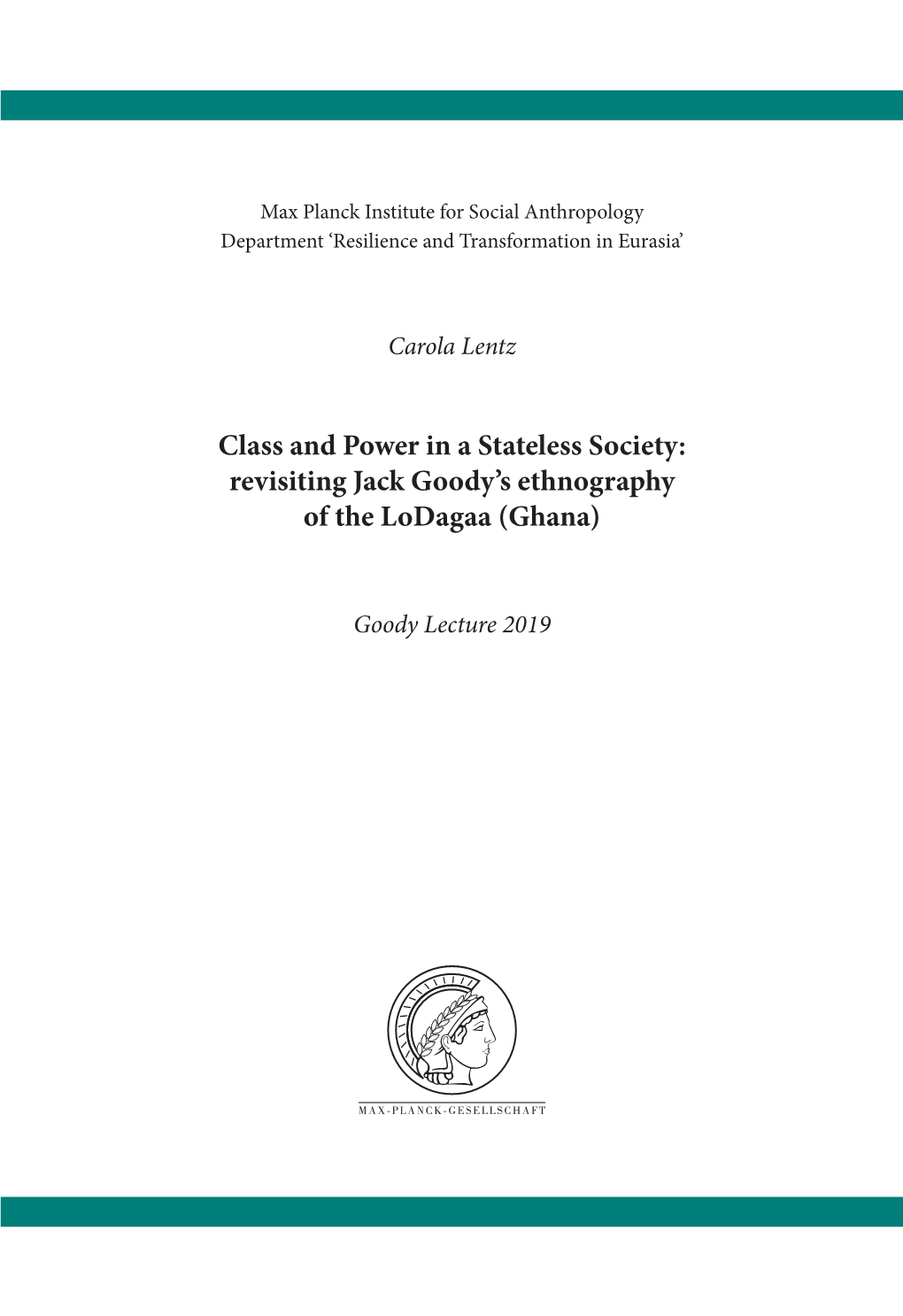 Class and Power in a Stateless Society: Revisiting Jack Goody’S Ethnography of the Lodagaa (Ghana)