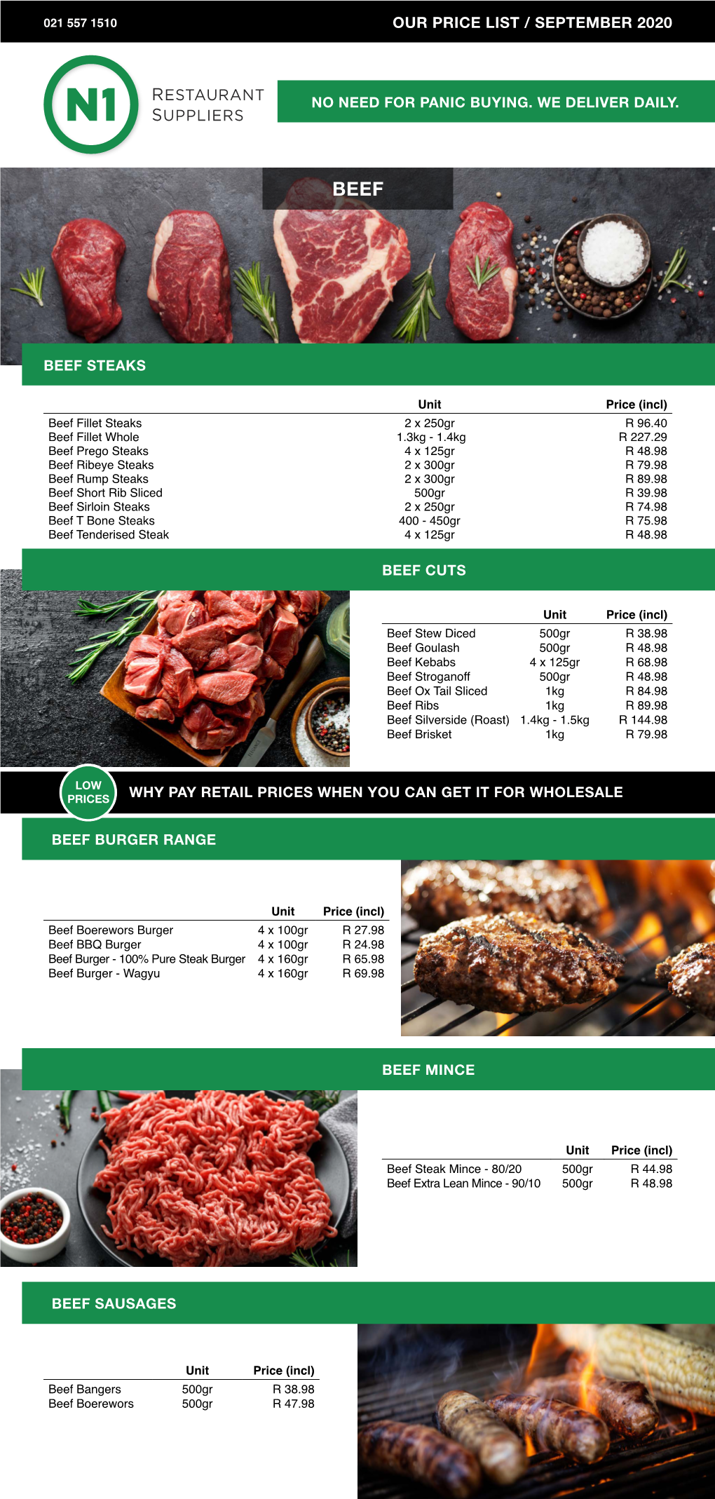 No Need for Panic Buying. We Deliver Daily. Beef Steaks Our Price List / September 2020 Beef Cuts Beef Burger Range Beef Mince B