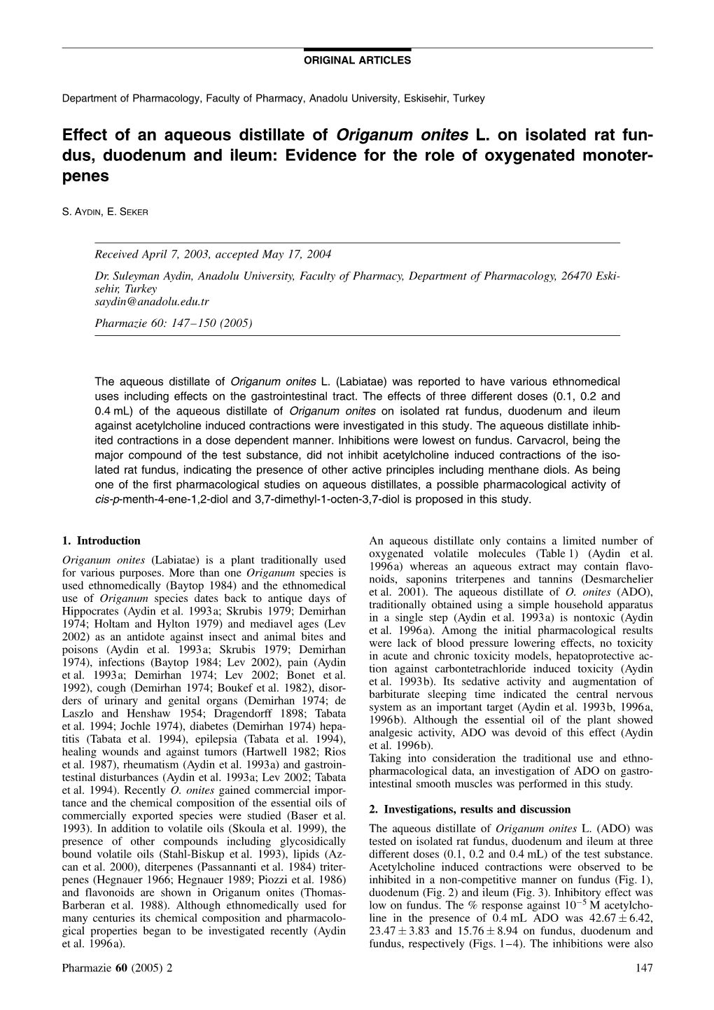 Effect of an Aqueous Distillate of Origanum Onites L. on Isolated Rat Fun- Dus, Duodenum and Ileum: Evidence for the Role of Oxygenated Monoter- Penes