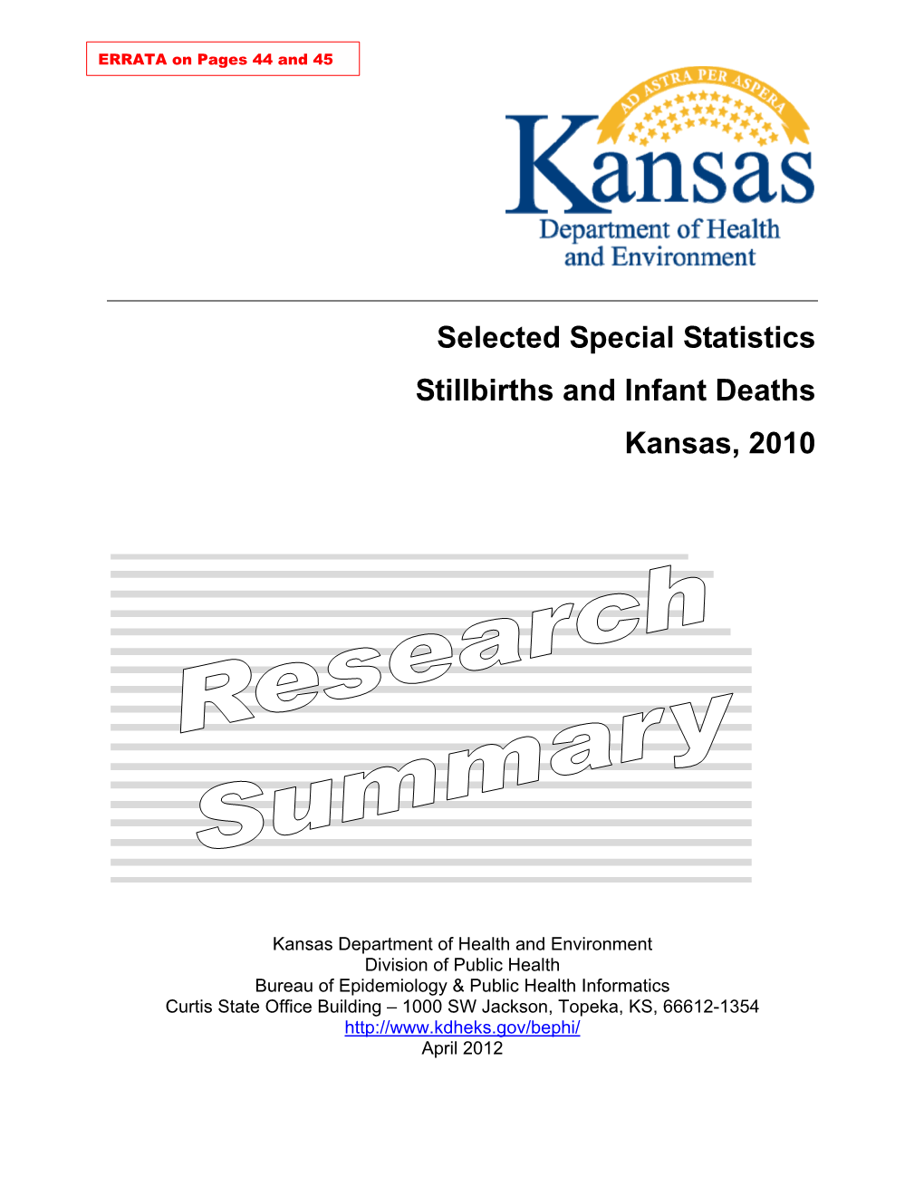 Selected Special Statistics Stillbirths and Infant Deaths Kansas, 2010