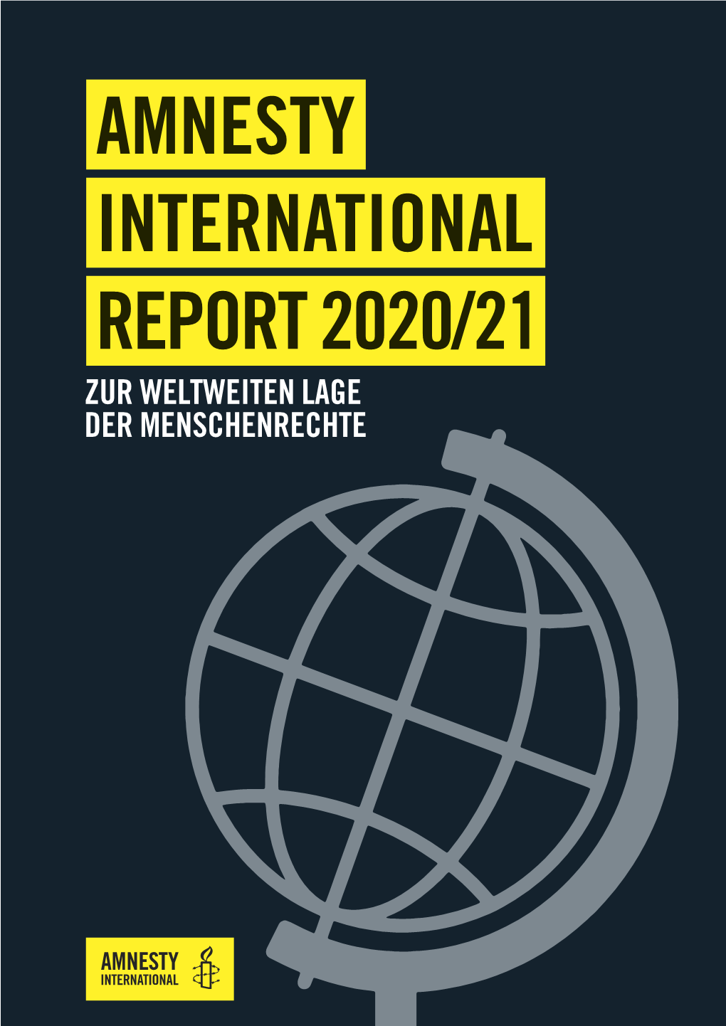 Amnesty International Report 2020/21 Zur Weltweiten Lage Der Menschenrechte 2 / Amnesty International