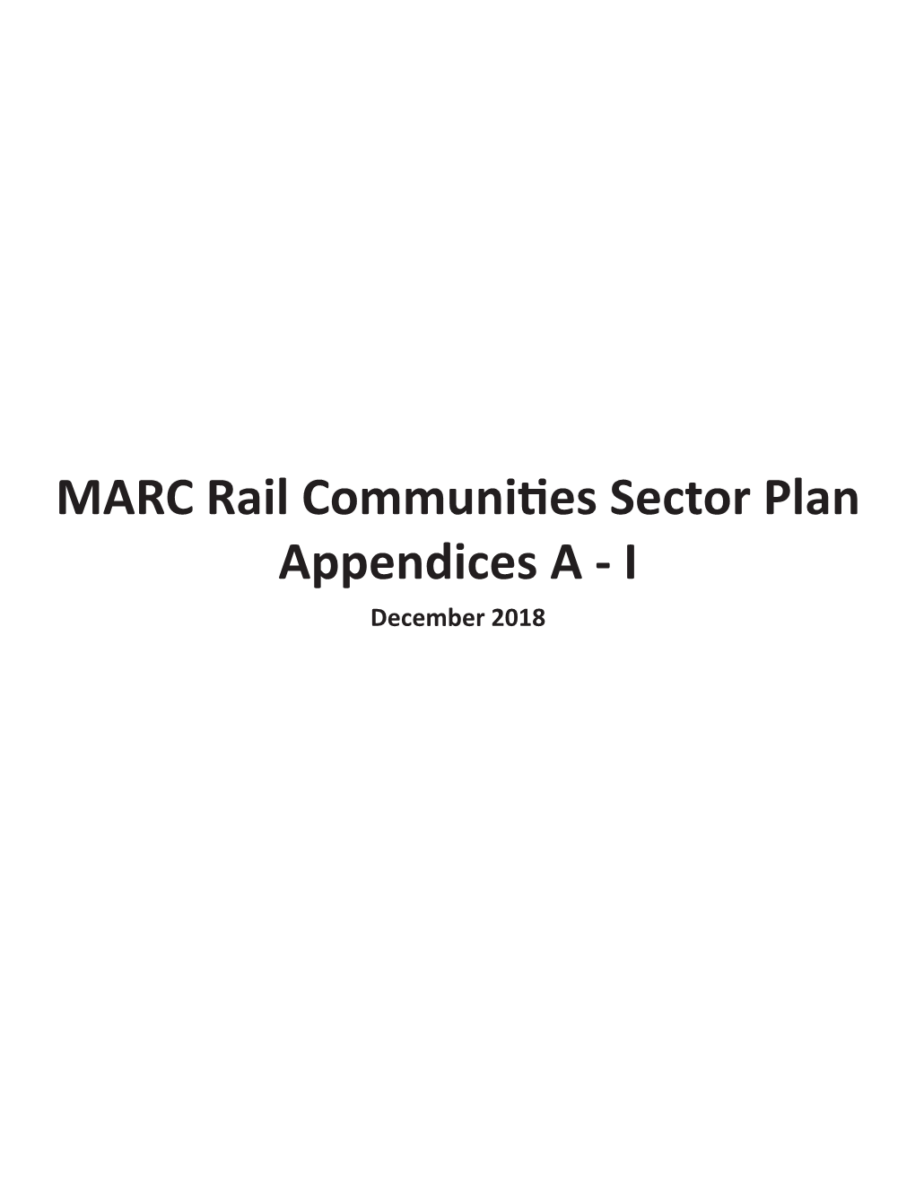 MARC Rail Communities Sector Plan Appendices A