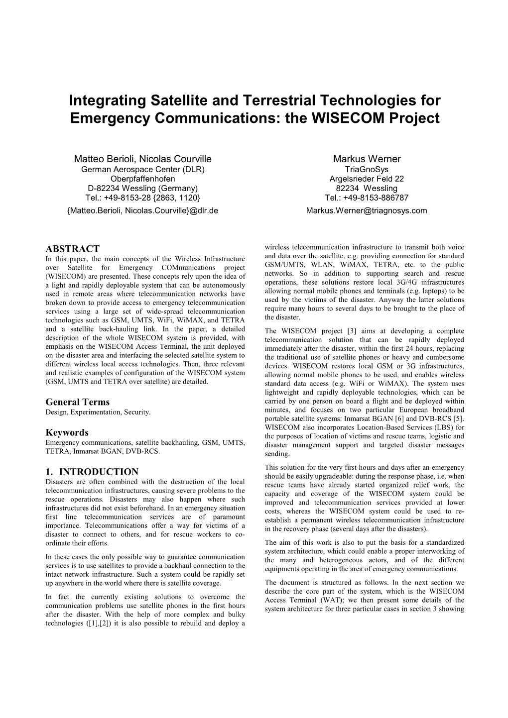 Integrating Satellite and Terrestrial Technologies for Emergency Communications: the WISECOM Project