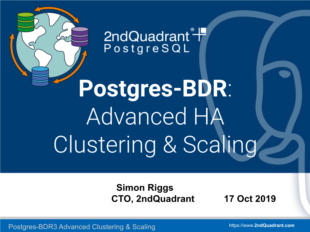 Postgres-BDR: Advanced HA Clustering & Scaling