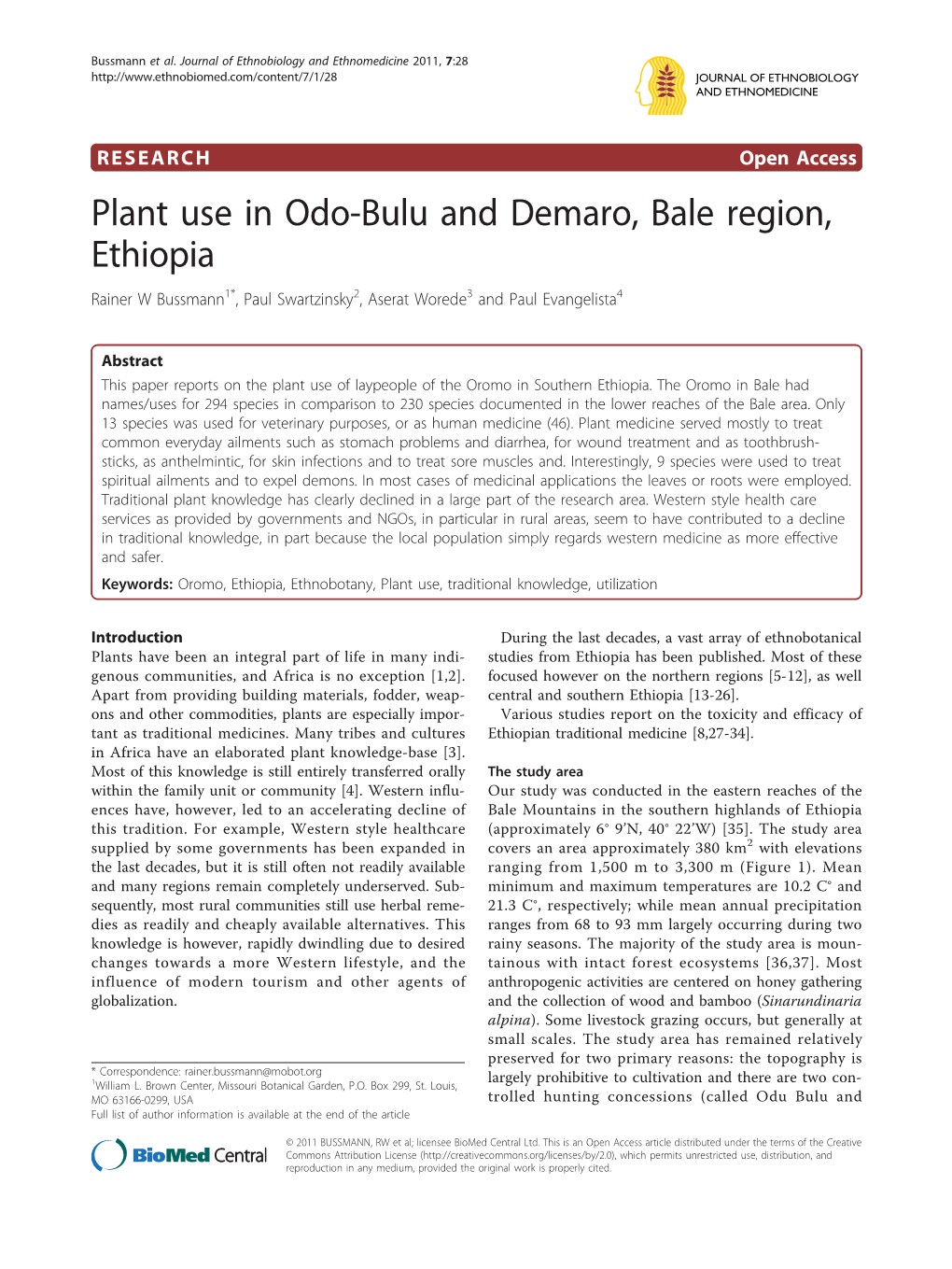 Plant Use in Odo-Bulu and Demaro, Bale Region, Ethiopia Rainer W Bussmann1*, Paul Swartzinsky2, Aserat Worede3 and Paul Evangelista4