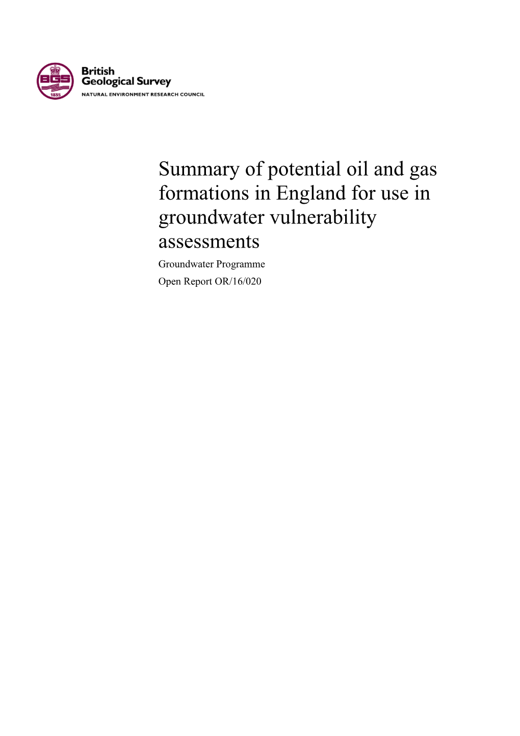 Summary of Potential Oil and Gas Formations in England for Use in Groundwater Vulnerability Assessments Groundwater Programme Open Report OR/16/020