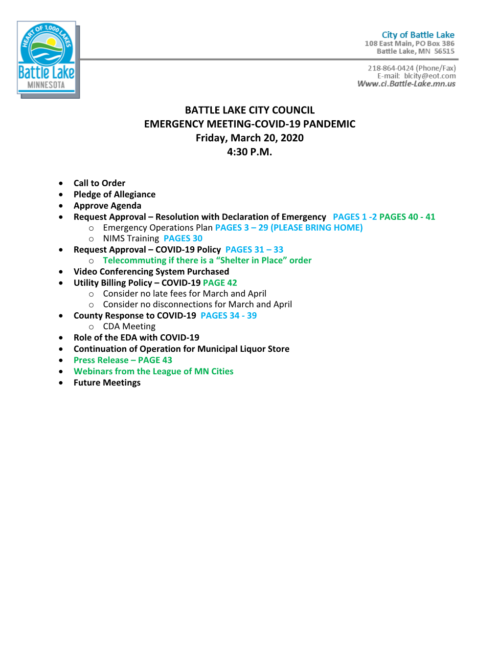 BATTLE LAKE CITY COUNCIL EMERGENCY MEETING-COVID-19 PANDEMIC Friday, March 20, 2020 4:30 P.M