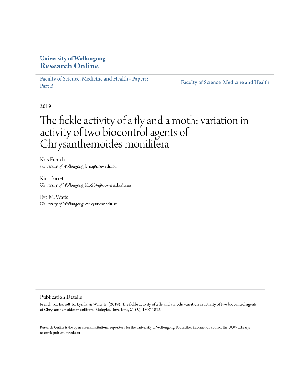 Variation in Activity of Two Biocontrol Agents of Chrysanthemoides Monilifera Kris French University of Wollongong, Kris@Uow.Edu.Au