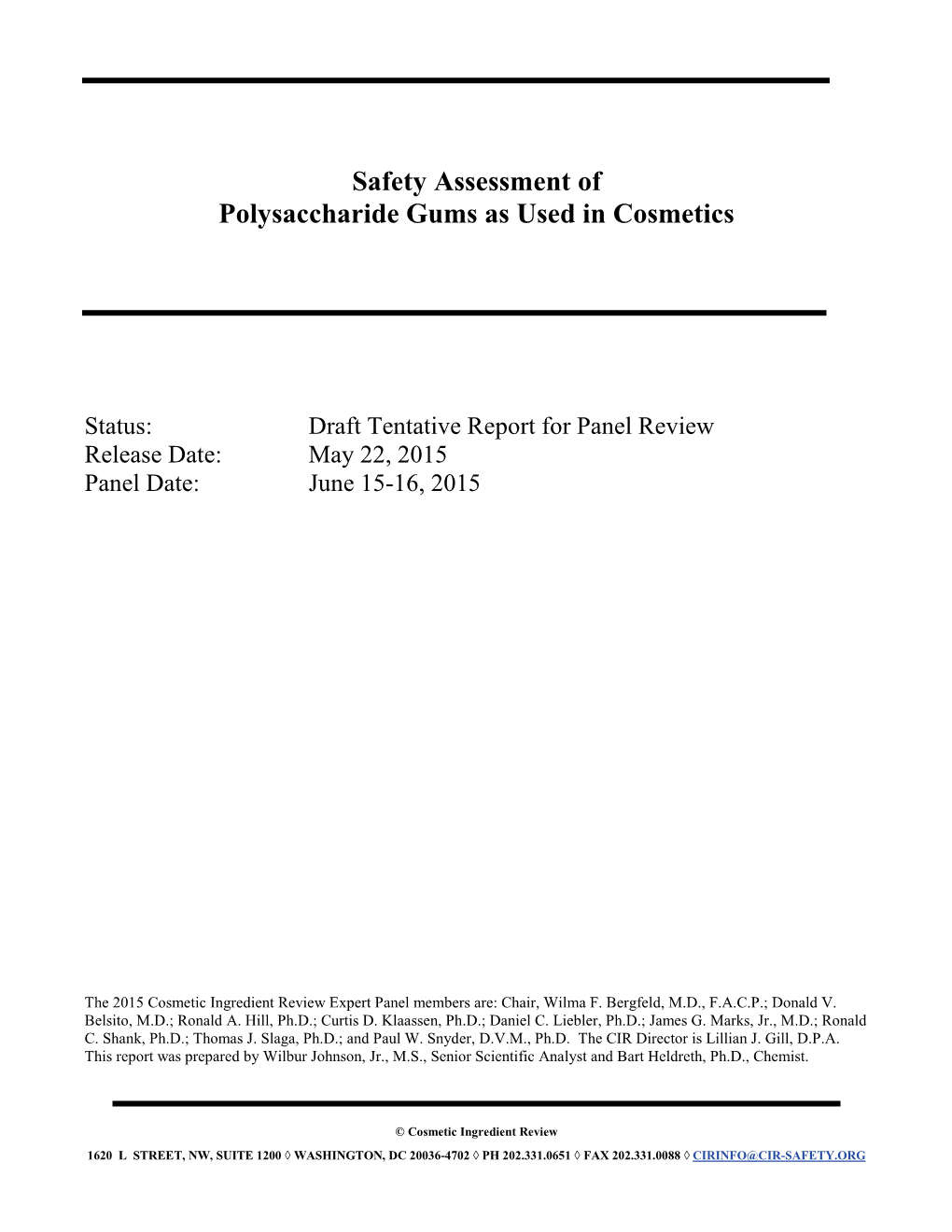 Safety Assessment of Polysaccharide Gums As Used in Cosmetics