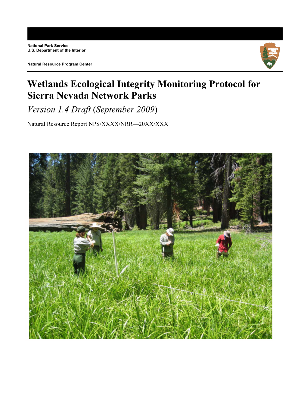 Wetlands Ecological Integrity Monitoring Protocol for Sierra Nevada Network Parks Version 1.4 Draft (September 2009)