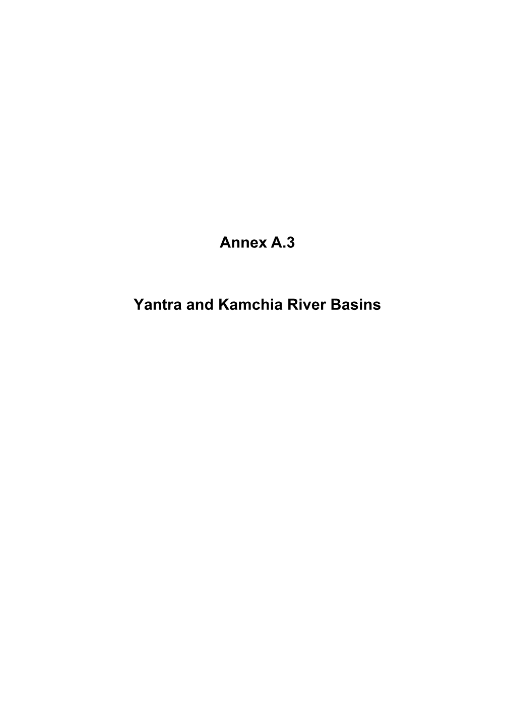 Annex A.3 Yantra and Kamchia River Basins