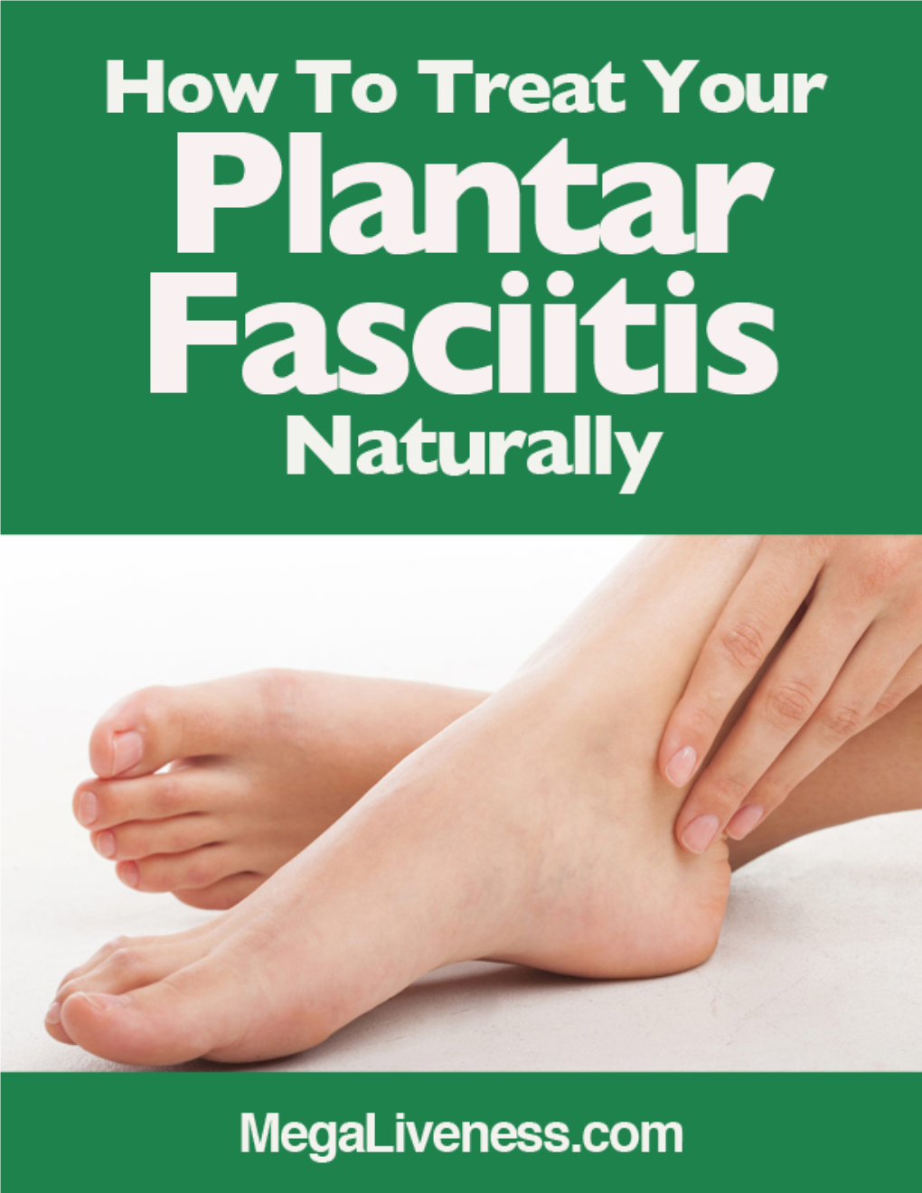 How to Treat Your Plantar Fasciitis Naturally