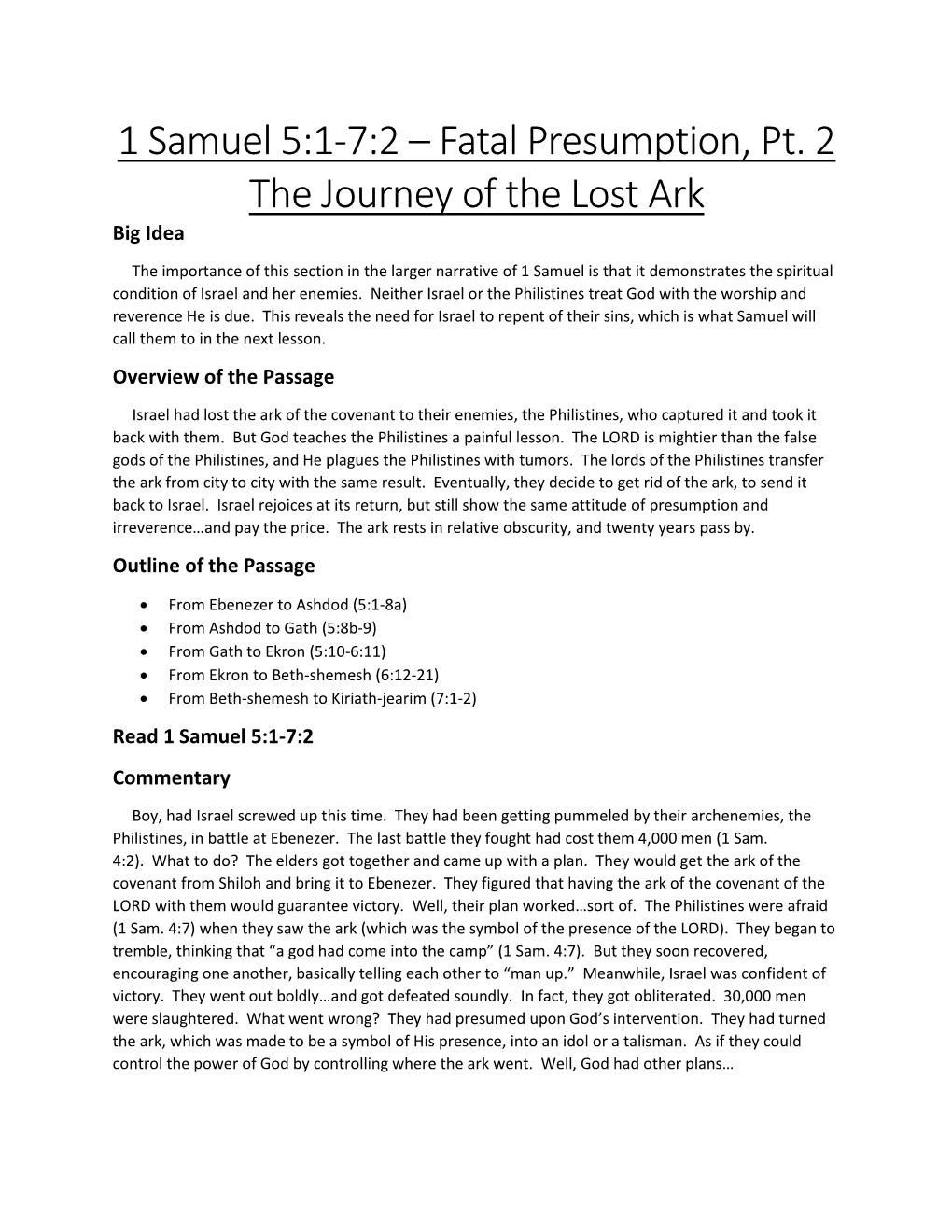 1 Samuel 5:1-7:2 – Fatal Presumption, Pt. 2 the Journey of the Lost Ark Big Idea