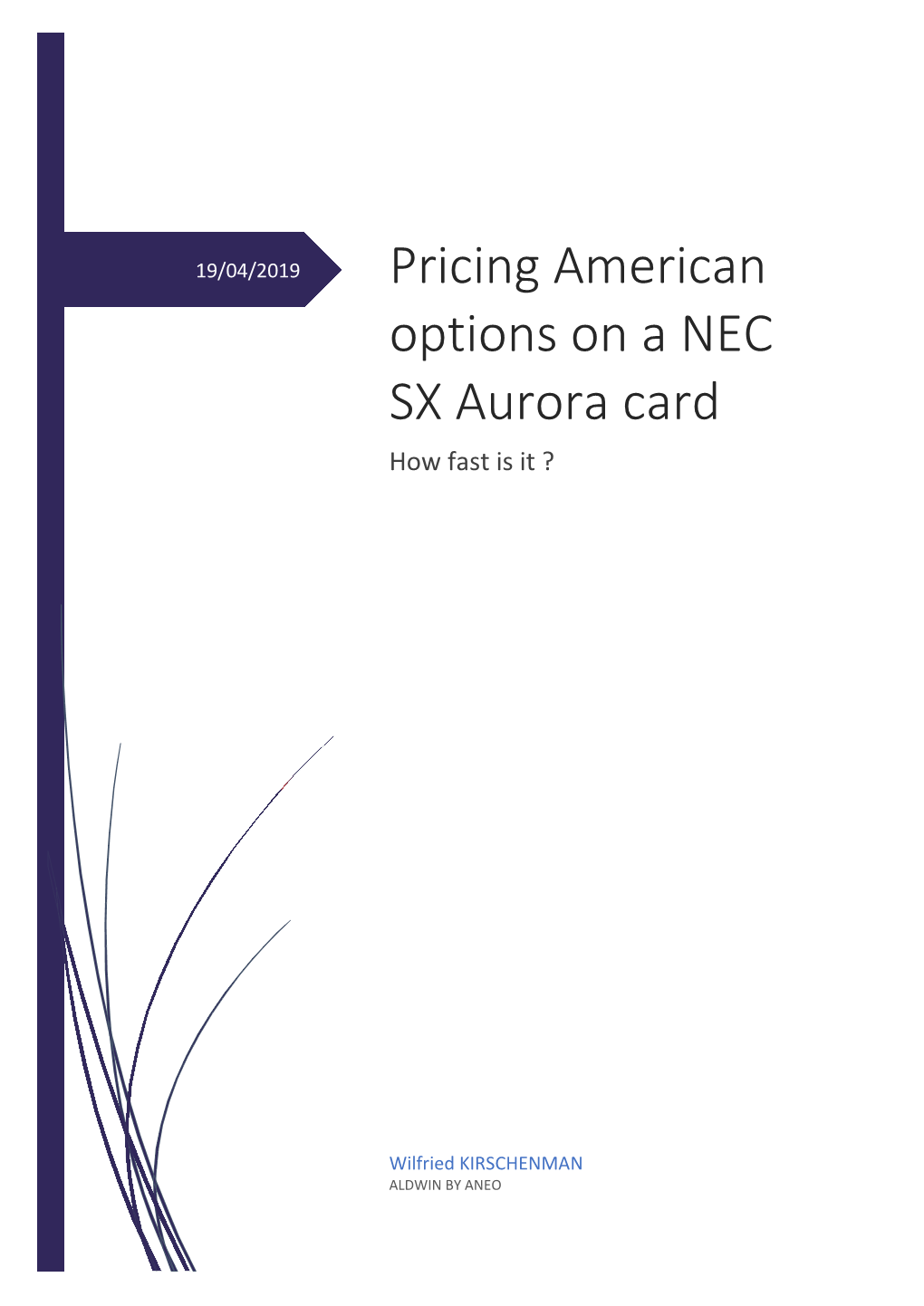 Pricing American Options on a NEC SX Aurora Card How Fast Is It ?