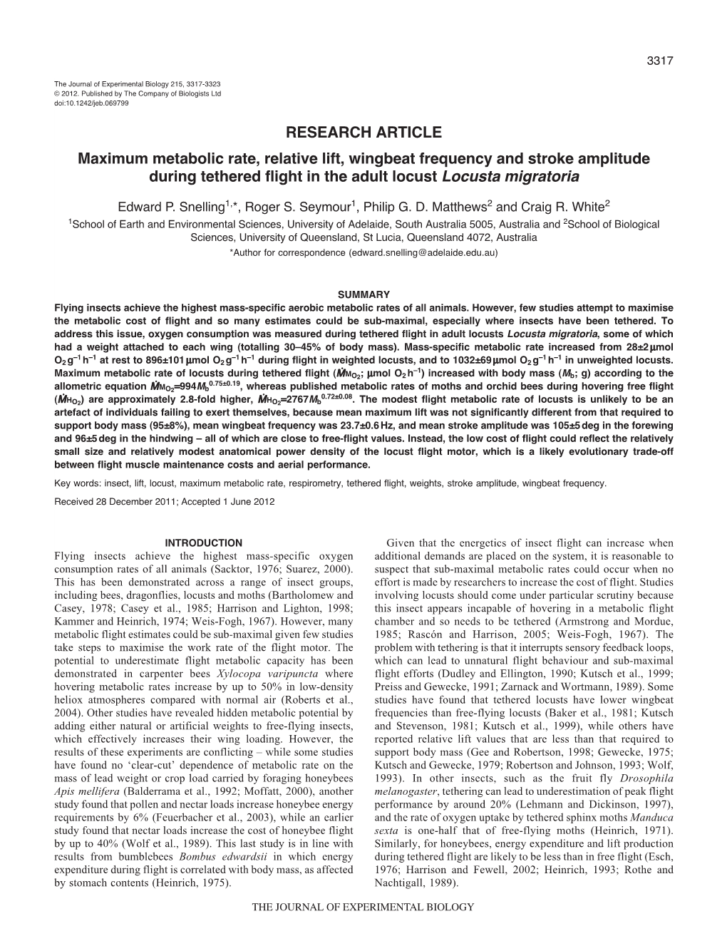 RESEARCH ARTICLE Maximum Metabolic Rate, Relative Lift, Wingbeat Frequency and Stroke Amplitude During Tethered Flight in the Adult Locust Locusta Migratoria