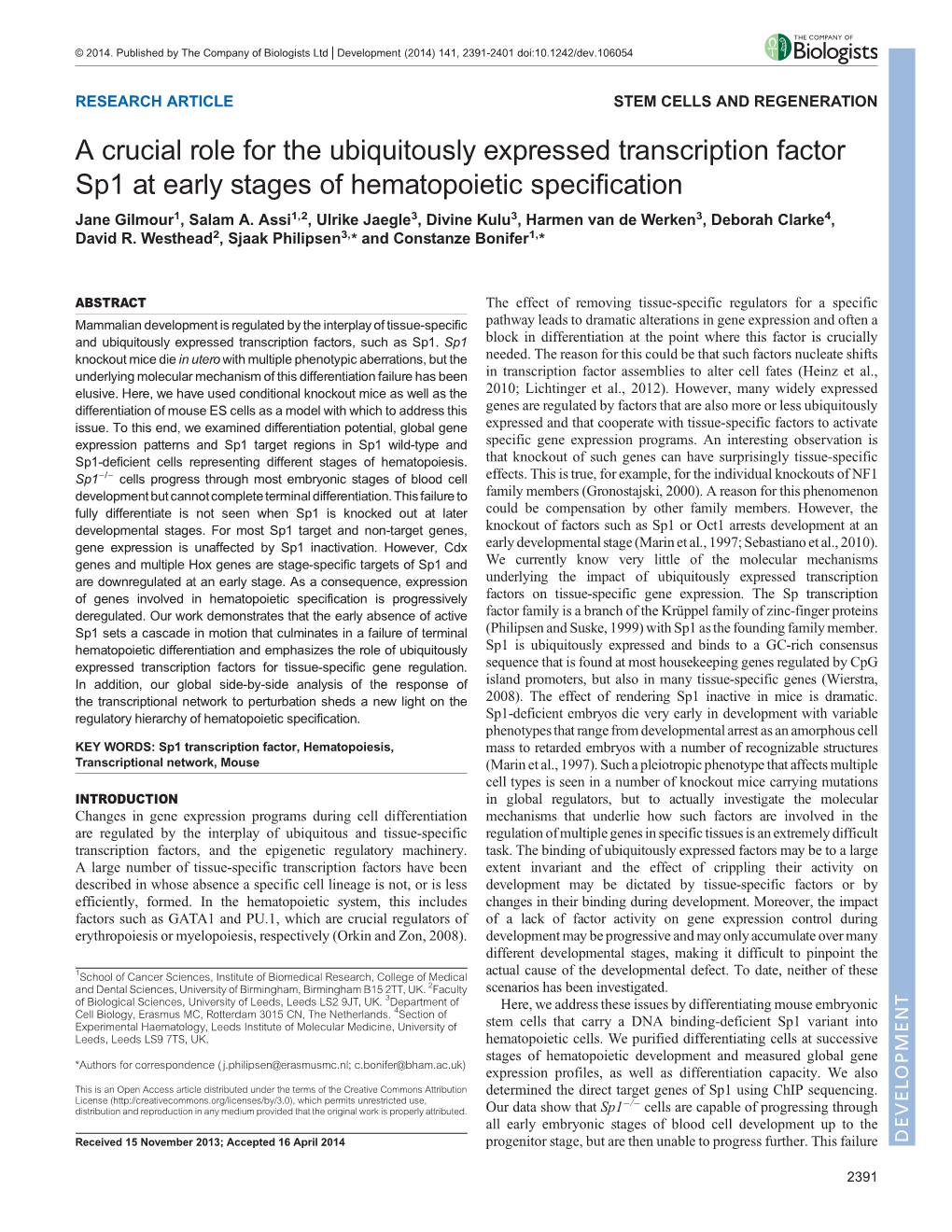 A Crucial Role for the Ubiquitously Expressed Transcription Factor Sp1 at Early Stages of Hematopoietic Specification Jane Gilmour1, Salam A
