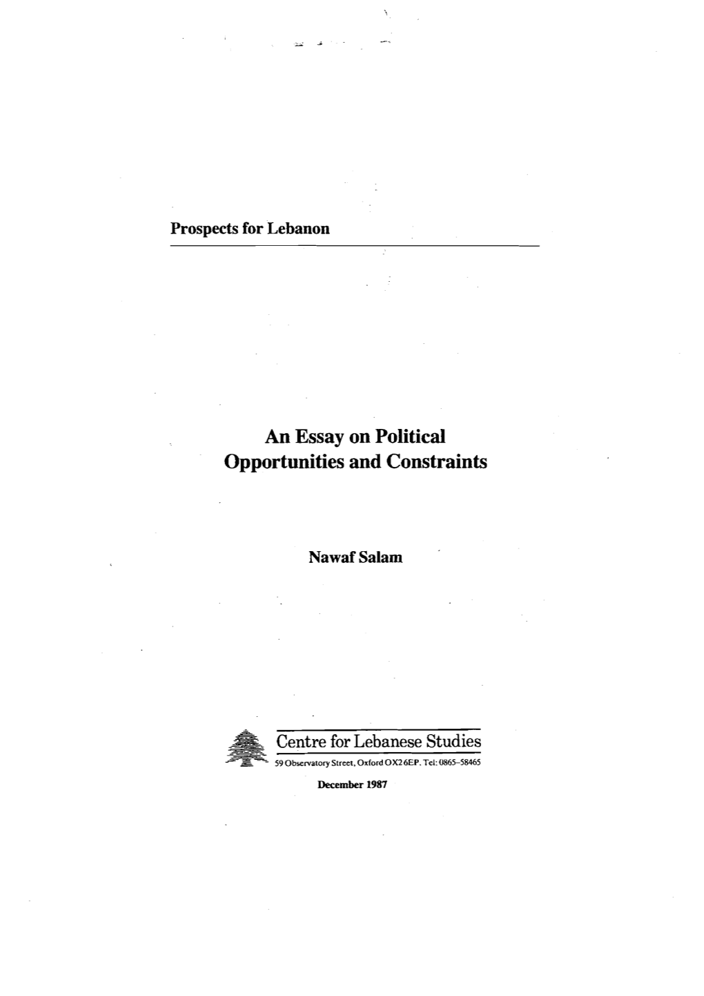 An Essay on Political Opportunities and Constraints