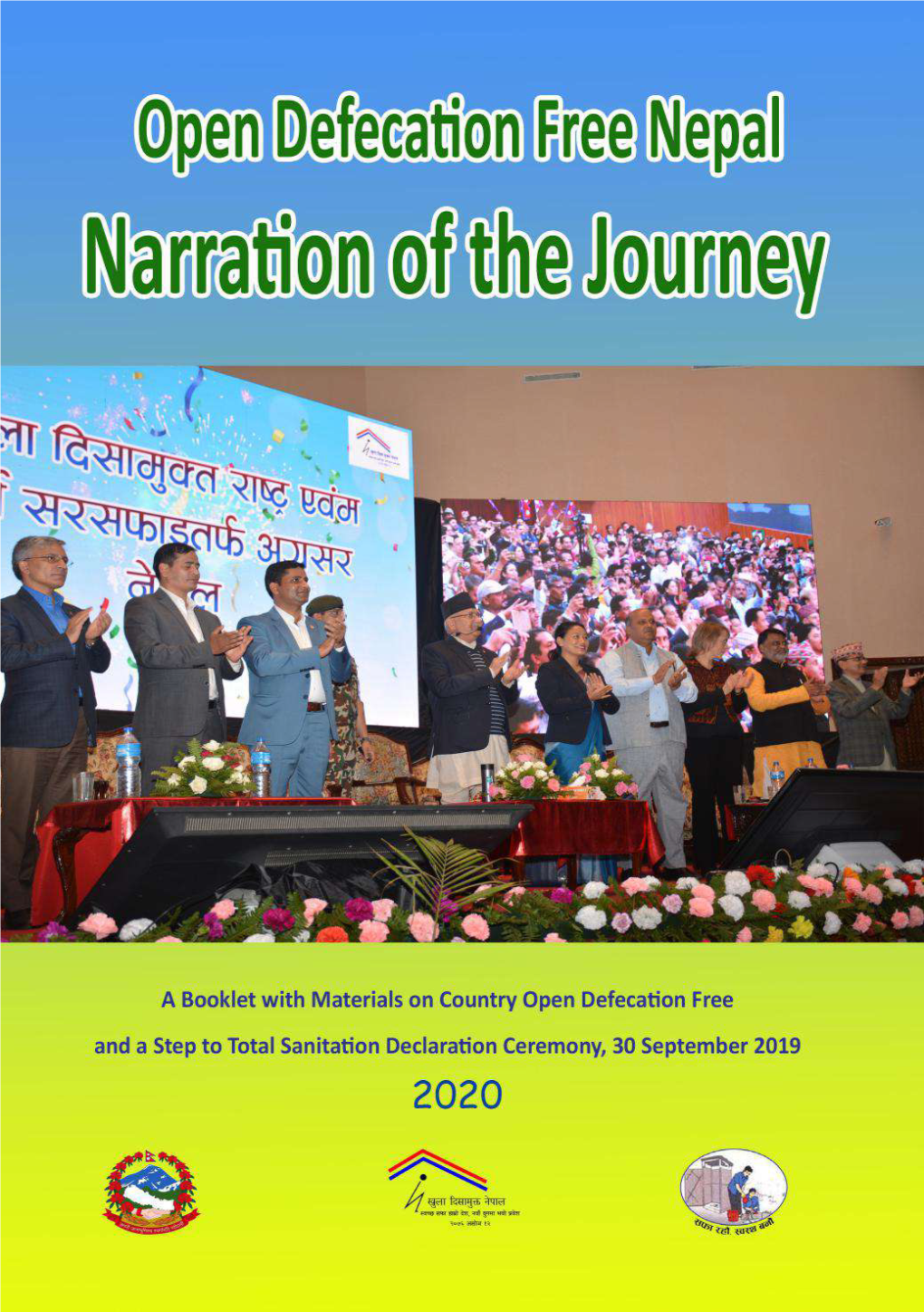 Journey to Open Defecation Free Nepal and to Those Who Have Contributed to Bring out This Book with Due Diligence