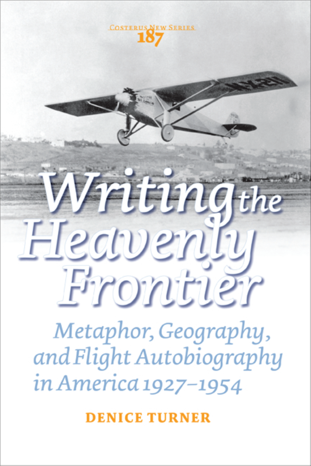 Metaphor, Geography, and Flight Autobiography in America 1927-1954