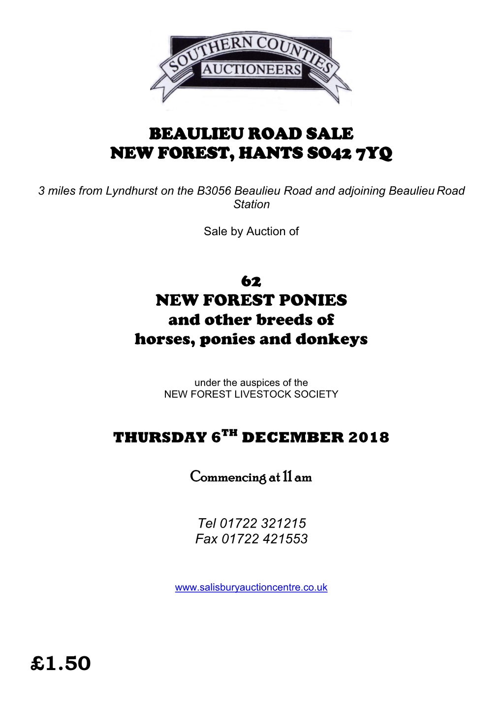 Catalogue and Also Under the Conditions of Sale Applicable to Southern Counties Auctioneers Horse Sales, a Full Copy of Which Is Available in the Auctioneers Office