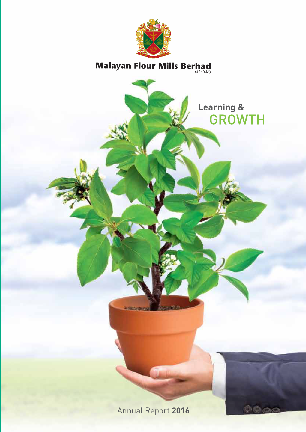 Annual Report 2016 2 Malayan Flour Mills Berhad • KELANTAN Principal Bankers Lot 4045, Blok C, No