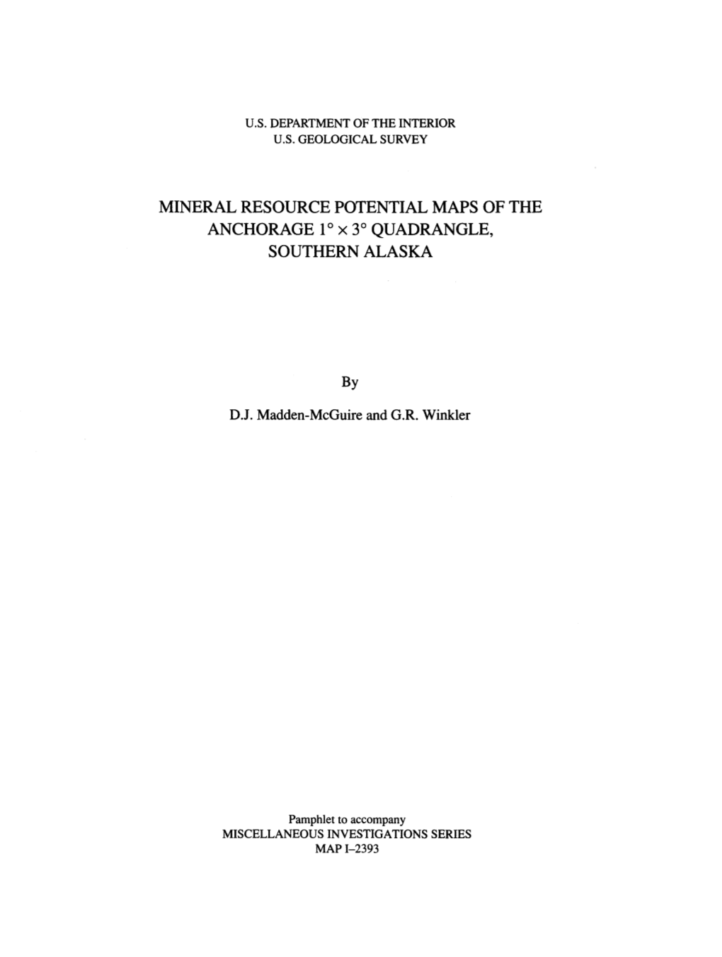 MINERAL RESOURCE POTENTIAL MAPS of the ANCHORAGE 1 Ox