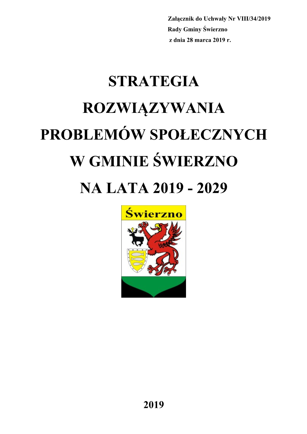 Strategia Rozwiązywania Problemów Społecznych W Gminie Świerzno Na Lata 2019 - 2029