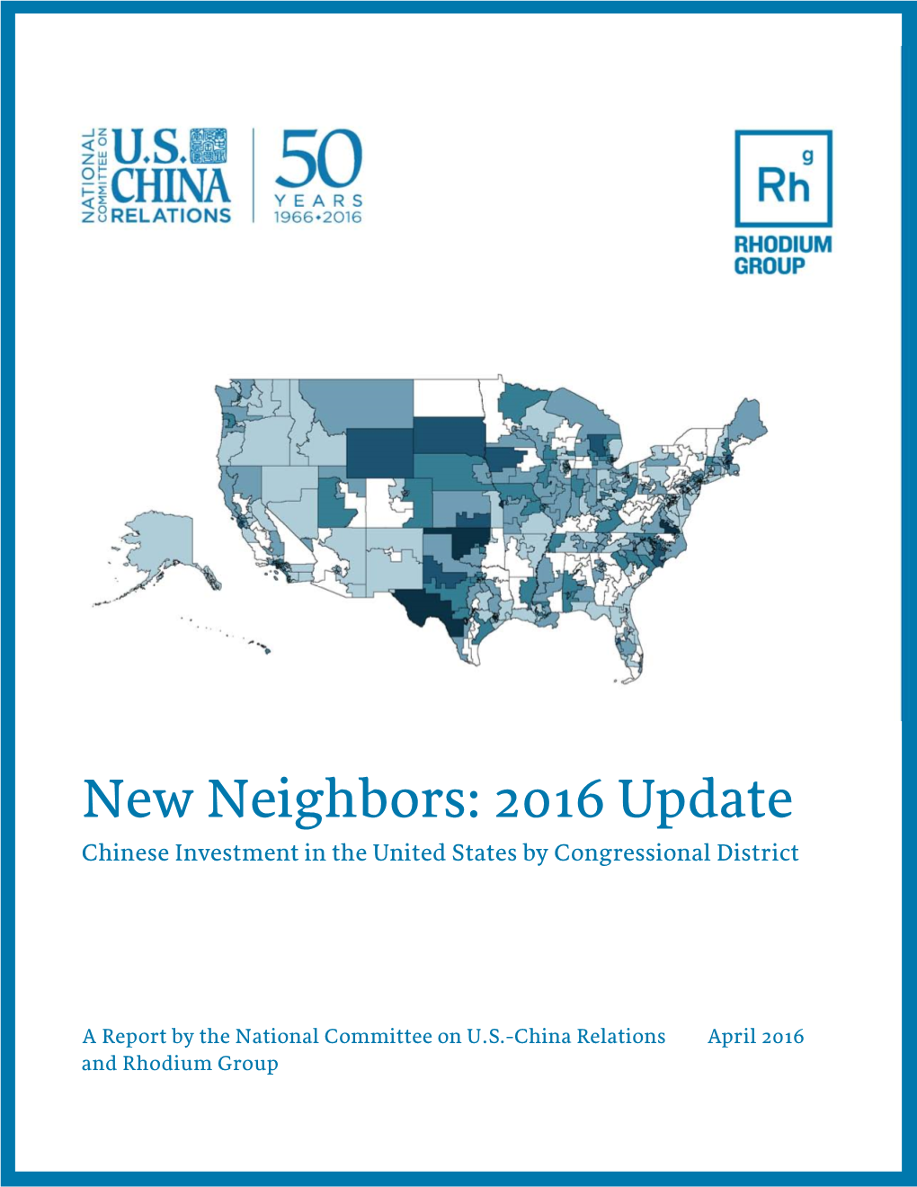 New Neighbors: 2016 Update Chinese Investment in the United States by Congressional District