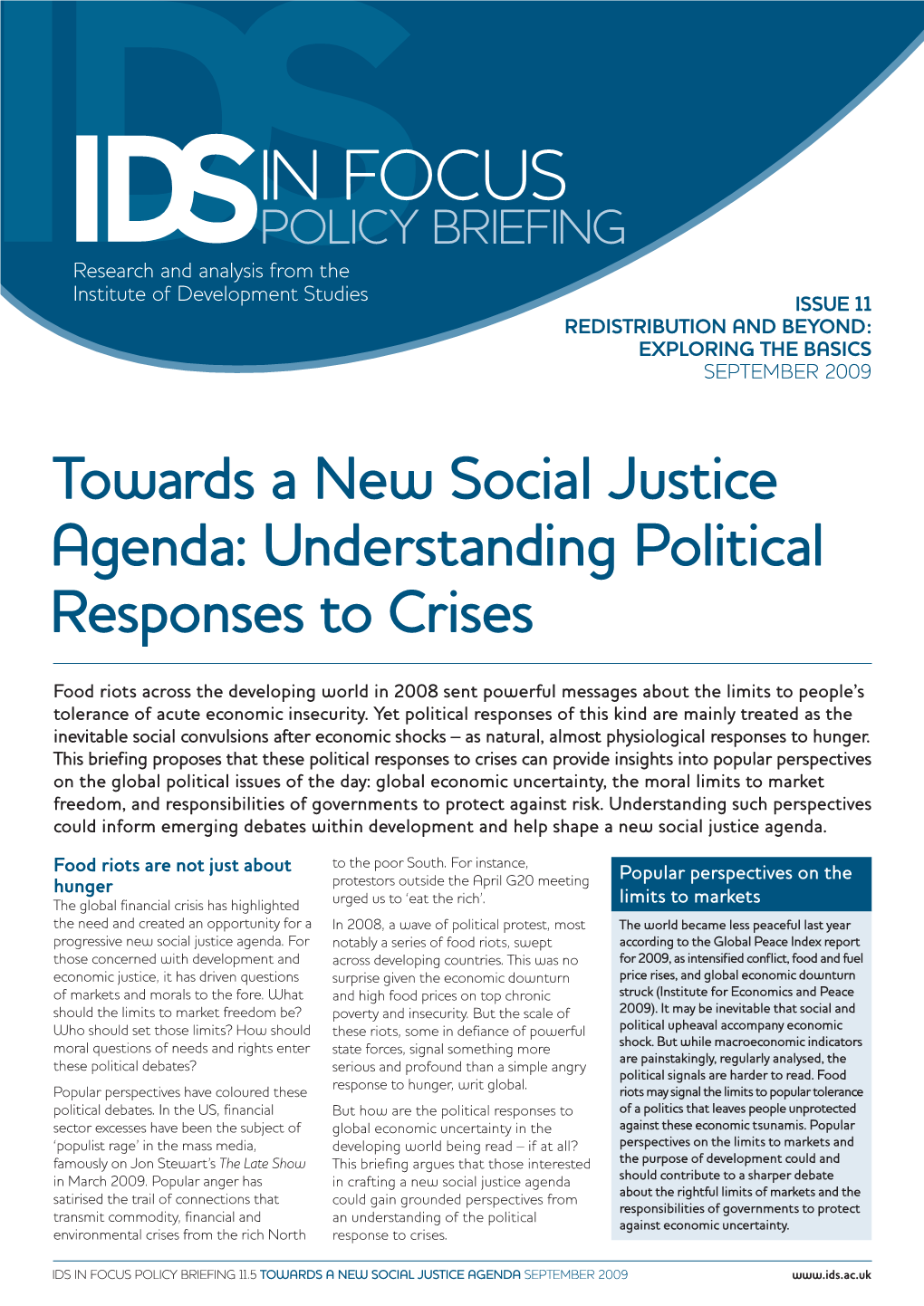 IN FOCUS POLICY BRIEFING Research and Analysis from the Institute of Development Studies ISSUE 11 Redistribution and Beyond: Exploring the Basics SEPTEMBER 2009