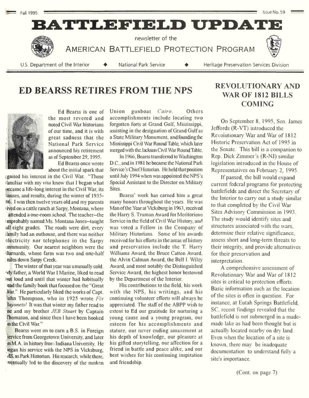 ED BEARSS RETIRES from the NPS WAR of 1812 BILLS COMING Ed Bearss Is One of Union Gunboat Cairo