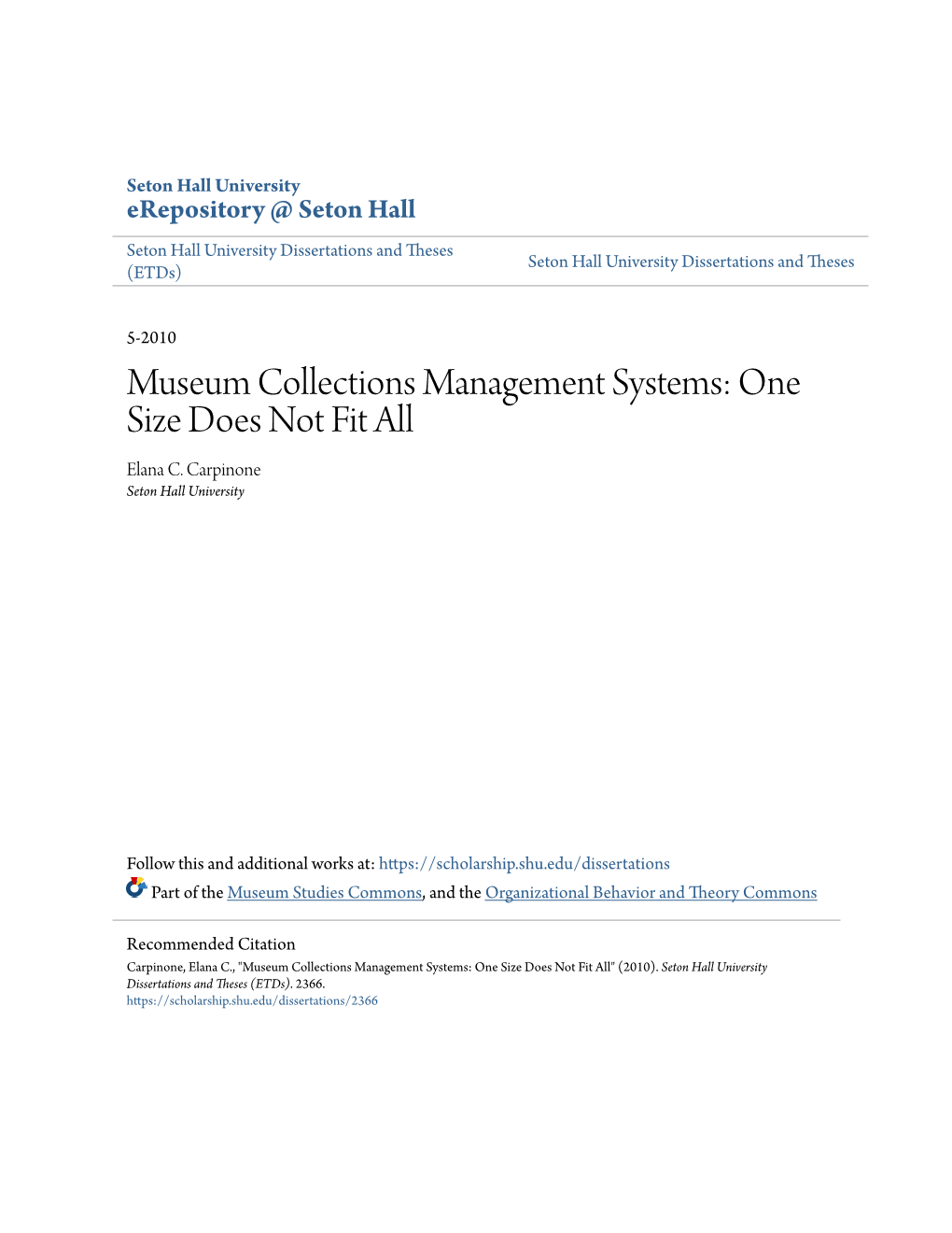 Museum Collections Management Systems: One Size Does Not Fit All Elana C