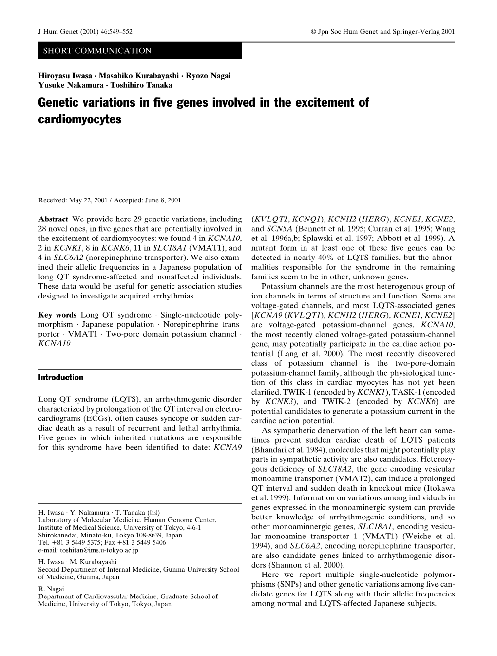 Genetic Variations in Five Genes Involved in the Excitement Of