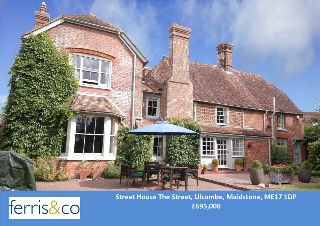 Street House the Street, Ulcombe, Maidstone, ME17 1DP £695,000