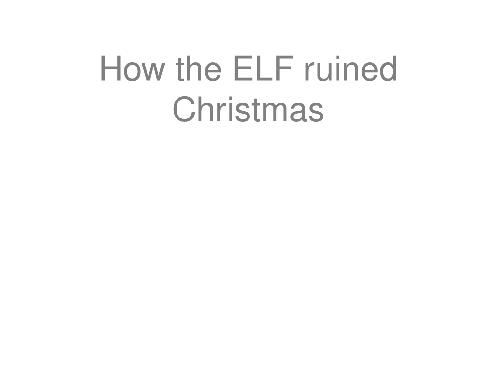 How the ELF Ruined Christmas