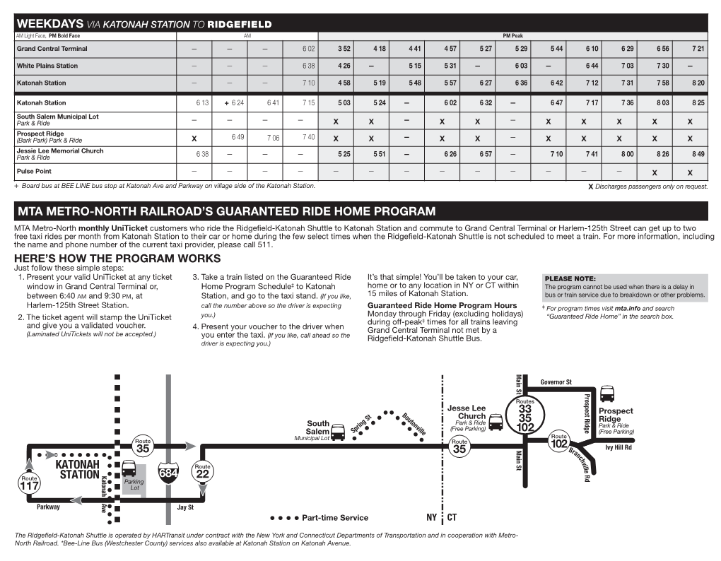 KATONAH STATION to RIDGEFIELD .AM Light Face, PM Bold Face AM PM Peak Grand Central Terminal — — — 6 02 3 52 4 18 4 41 4 57 5 27 5 29 5 44 6 10 6 29 6 56 7 21