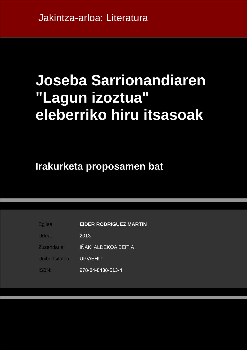 Joseba Sarrionandiaren "Lagun Izoztua" Eleberriko Hiru Itsasoak