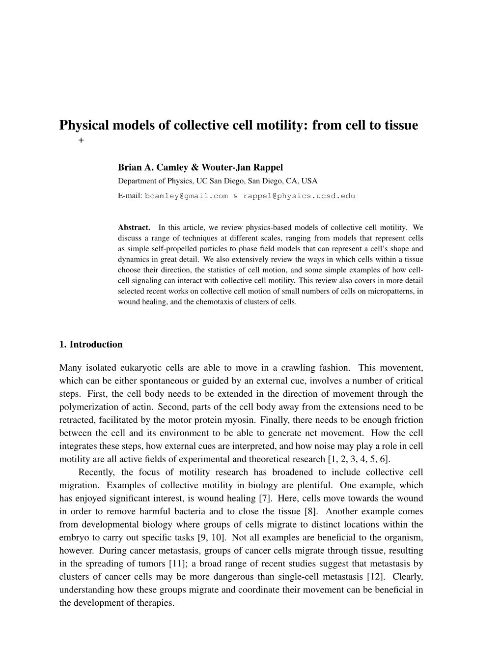 Physical Models of Collective Cell Motility: from Cell to Tissue +