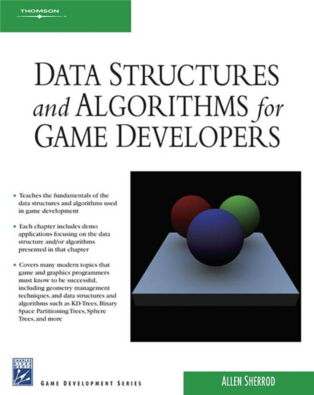 Data Structures and Algorithms for Game Developers Limited Warranty and Disclaimer of Liability