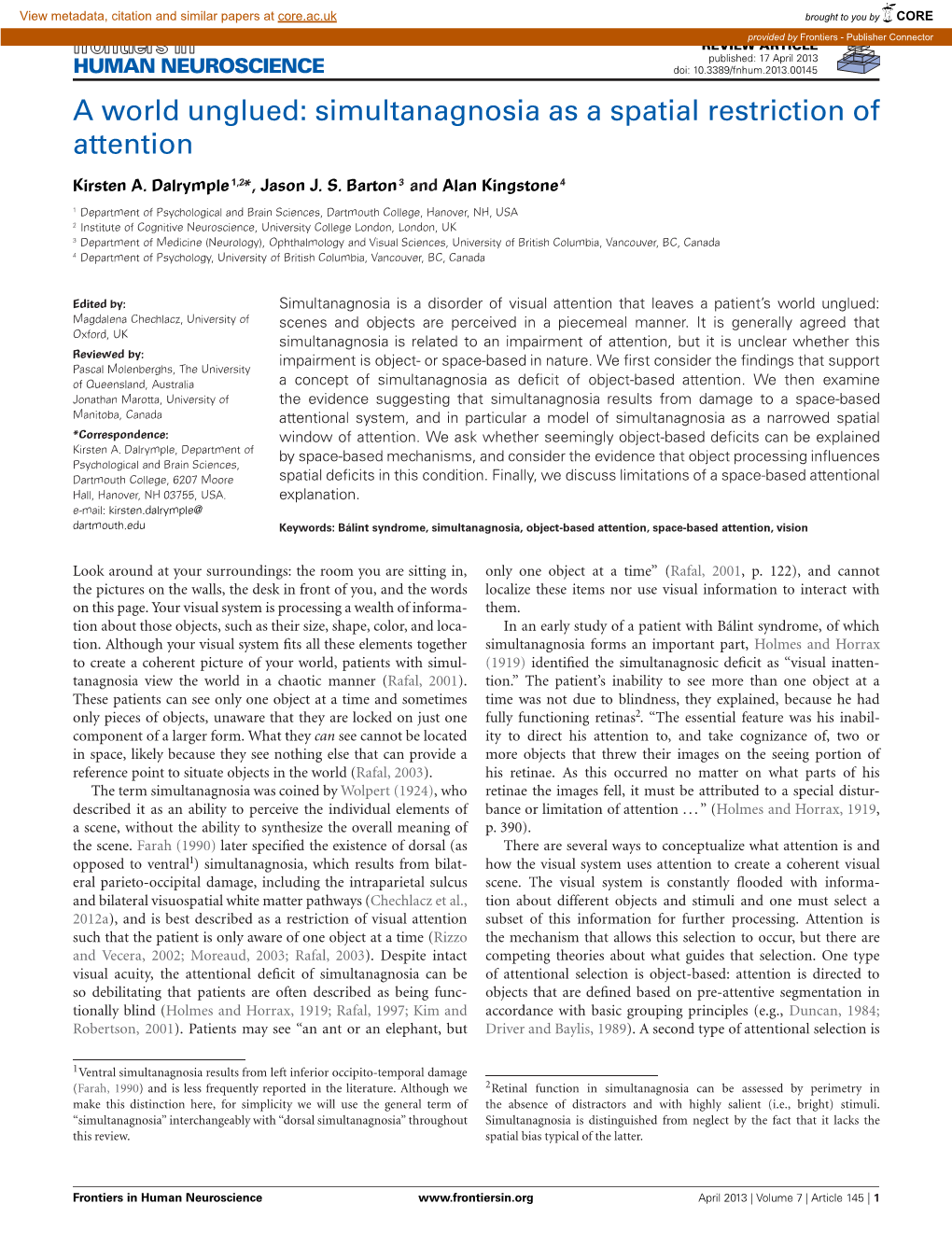 Simultanagnosia As a Spatial Restriction of Attention