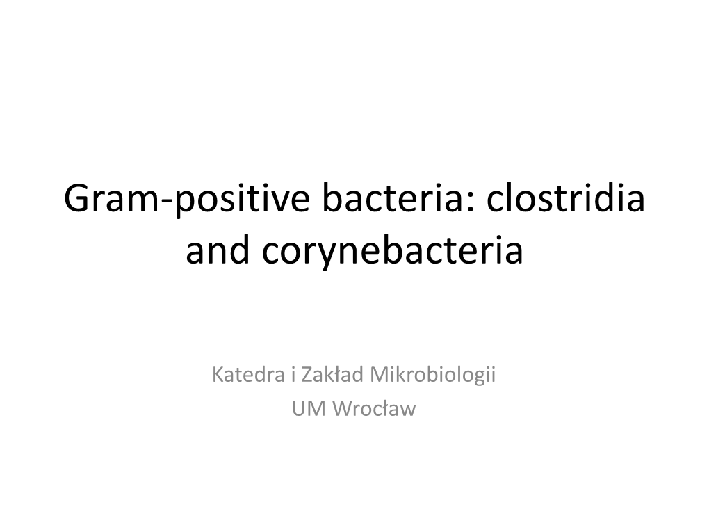 Gram-Positive Bacteria: Clostridia and Corynebacteria