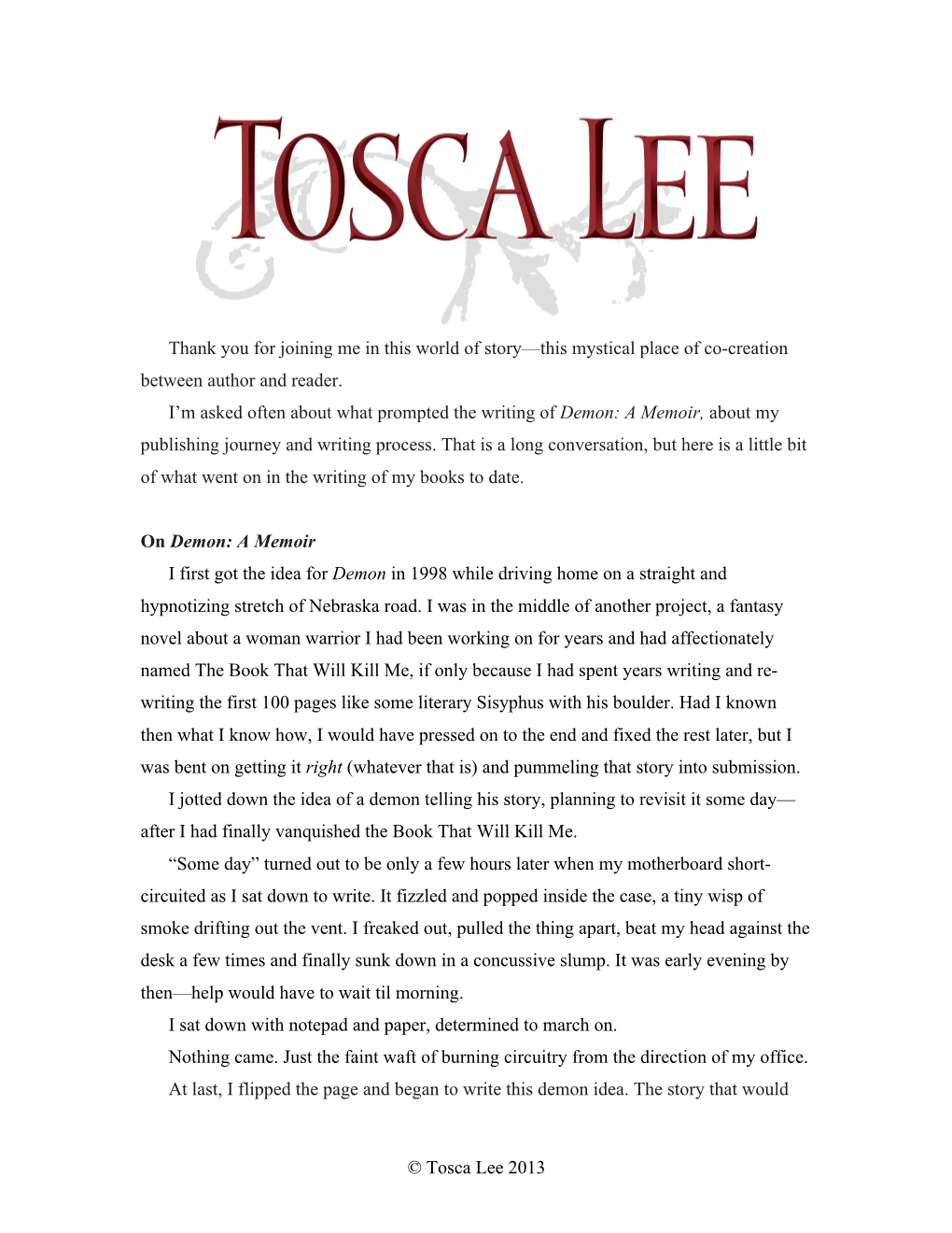 © Tosca Lee 2013 Thank You for Joining Me in This World of Story