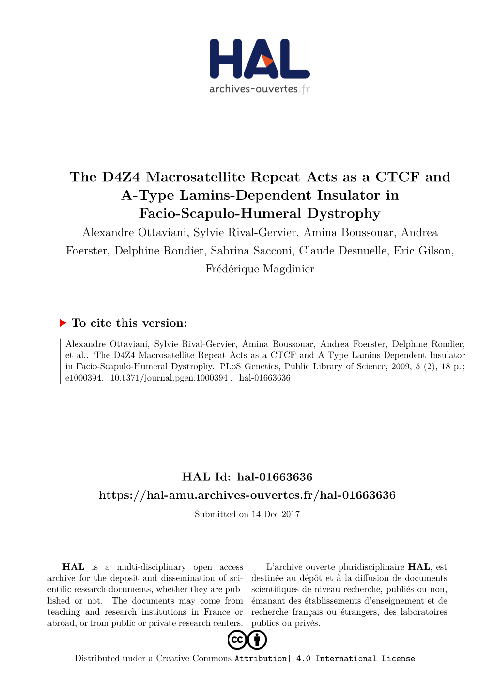 The D4Z4 Macrosatellite Repeat Acts As a CTCF and A-Type Lamins