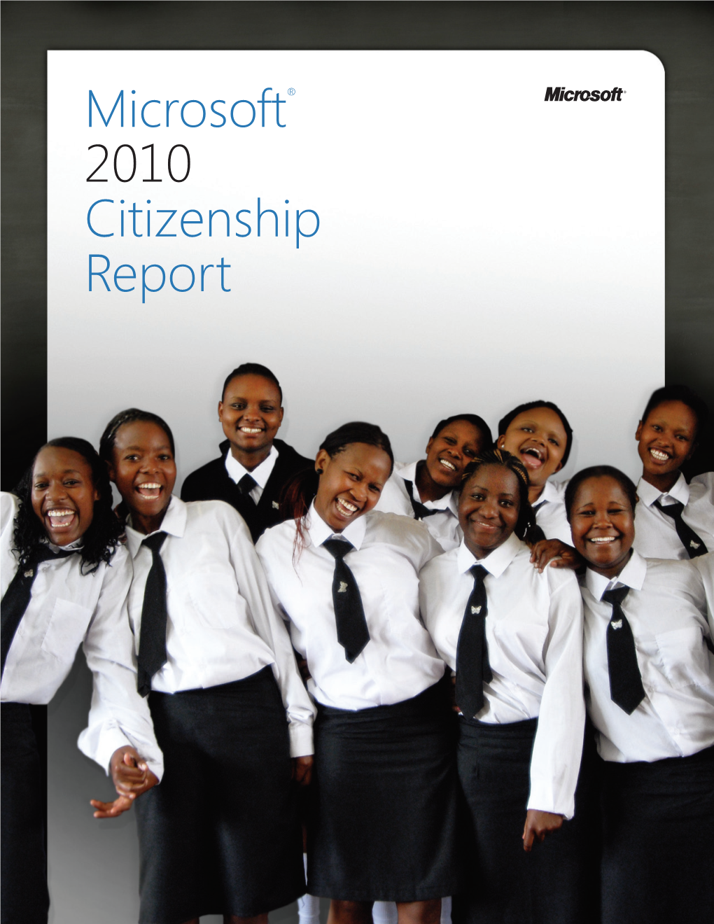 Microsoft® 2010 Citizenship Report 2010 Corporate Citizenship Report