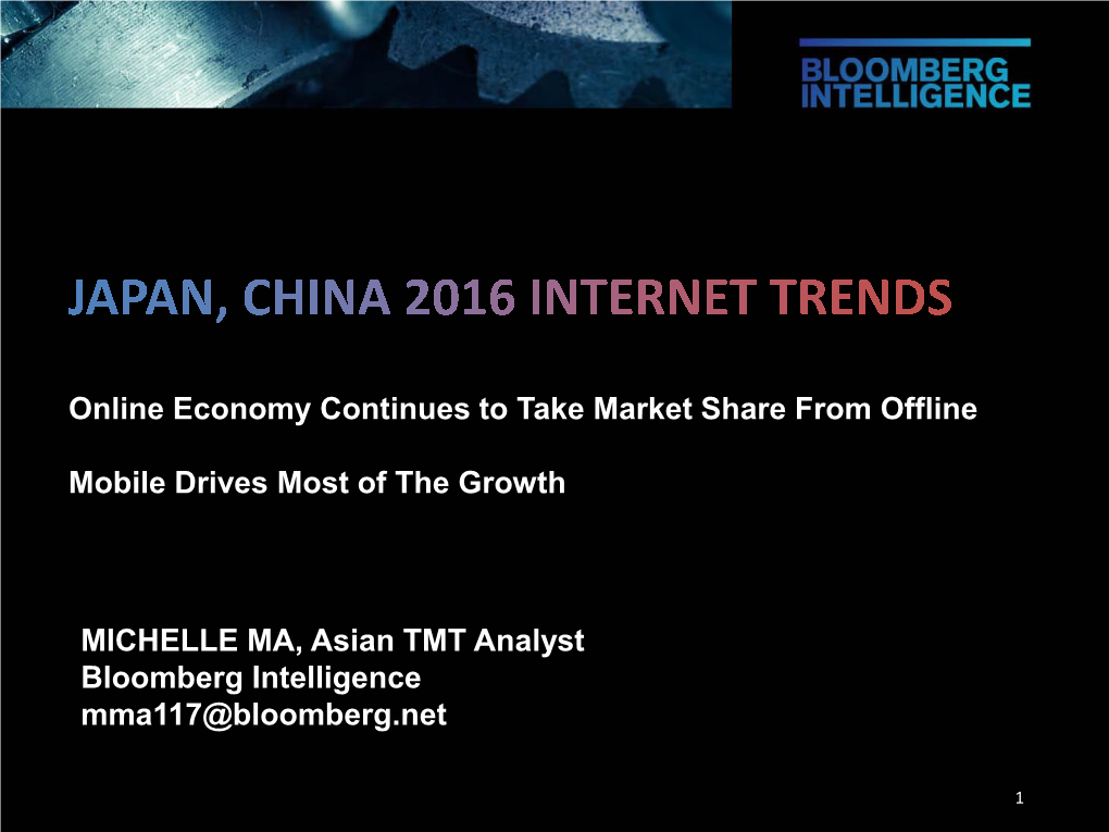 MICHELLE MA, Asian TMT Analyst Bloomberg Intelligence Mma117@Bloomberg.Net