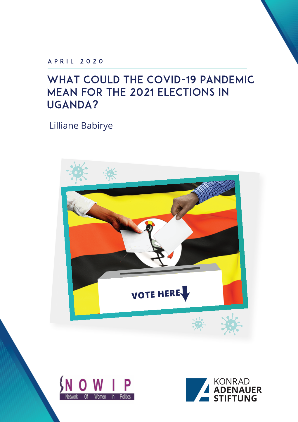 What Could the COVID-19 Pandemic Mean for the 2021 Elections in Uganda Copy